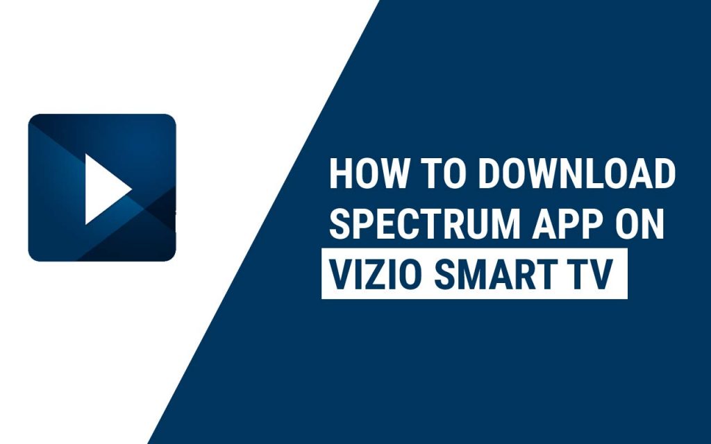 How To Download Spectrum App on Vizio Smart TV 