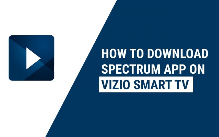 How To Get Spectrum App on Vizio Smart TV