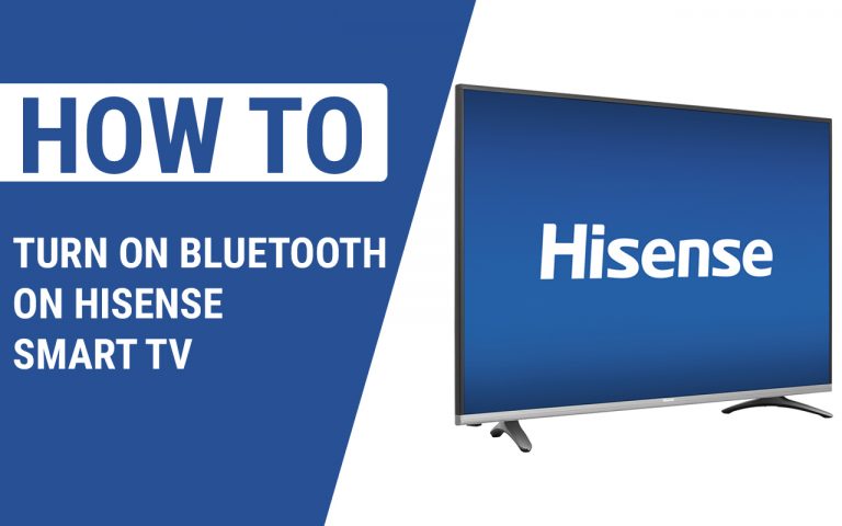 How to Turn On Bluetooth On Hisense Smart TV – Easy Guide