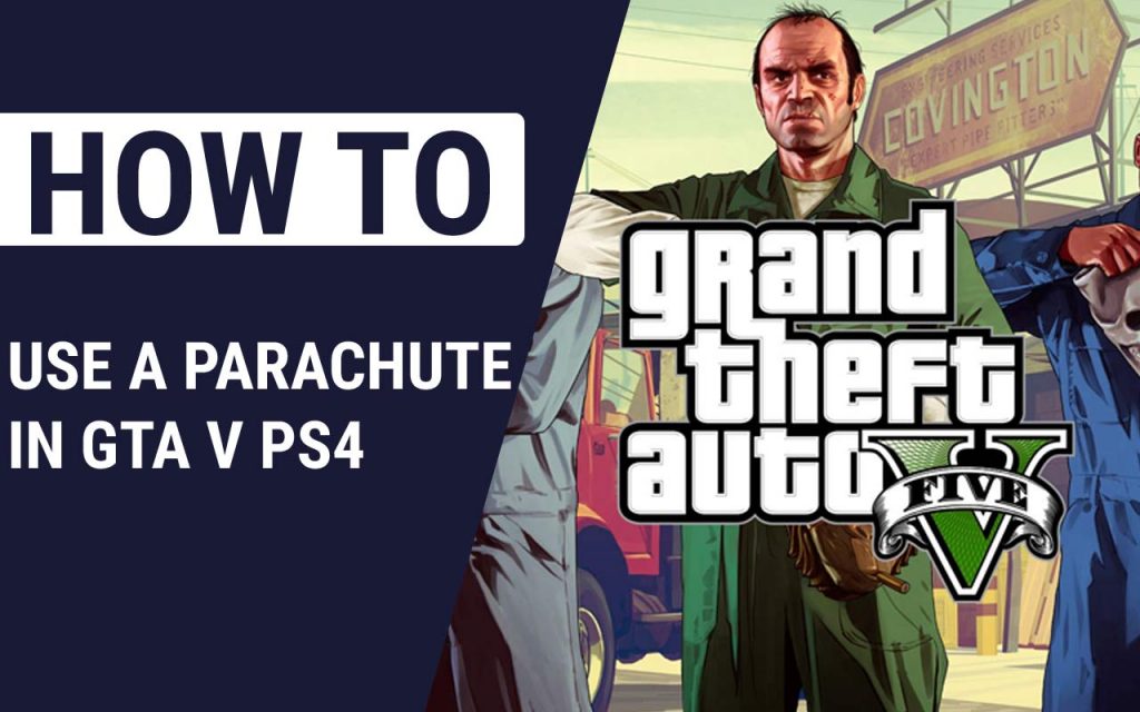 How to Use a Parachute in GTA V PS4