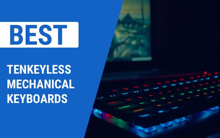 14 Best Tenkeyless Mechanical Keyboards to Have in 2023