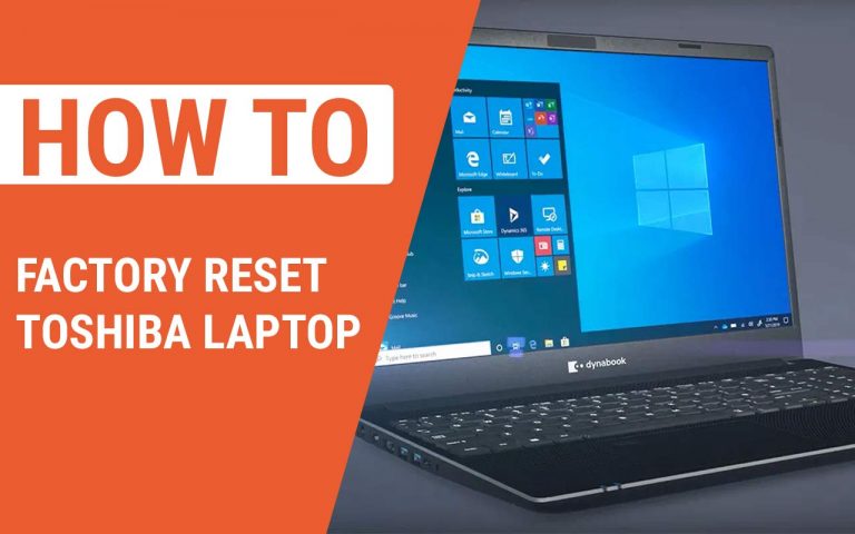 How To Factory Reset Toshiba Laptop – Easy Steps