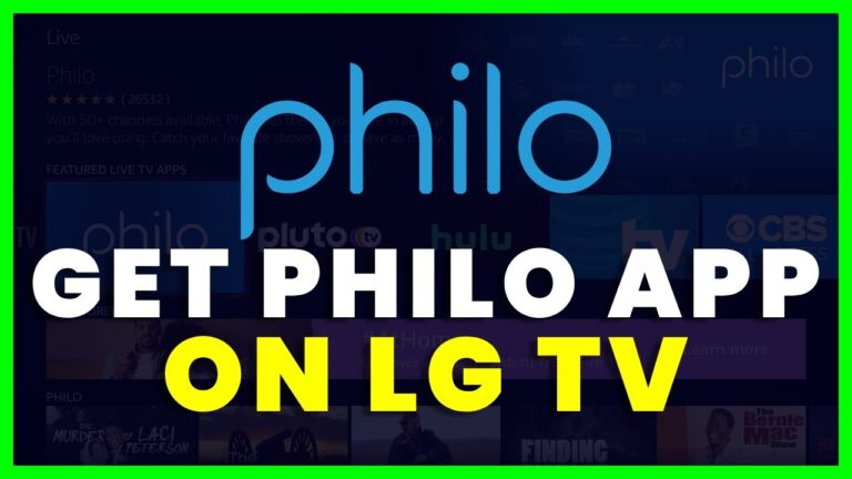 How to Get Philo App on LG TV – Easy Steps